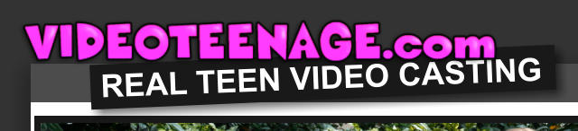 REAL TEEN VIDEO CASTING